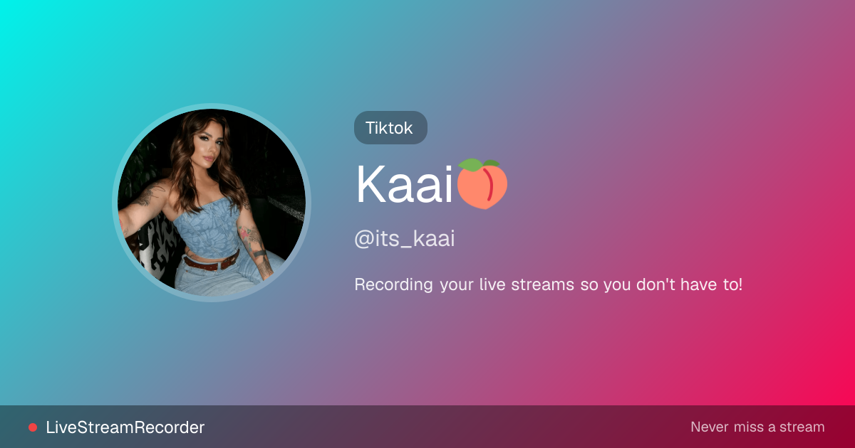 Kaai🍑 (@its_kaai) Videos & Recordings